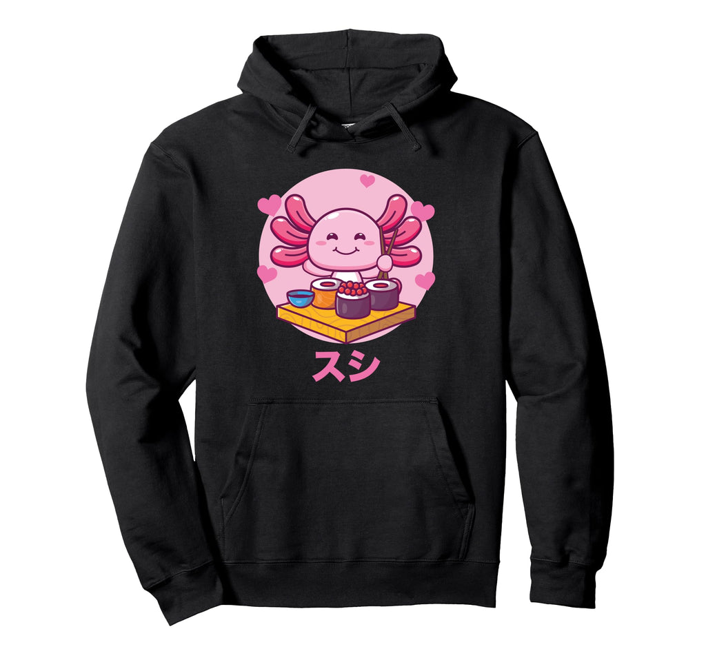 Axolotl Sushi Kawaii Otaku Japanese Hoodie - Casual Everyday Wear Men Women - T-Shirt, Sweatshirt, Hoodie