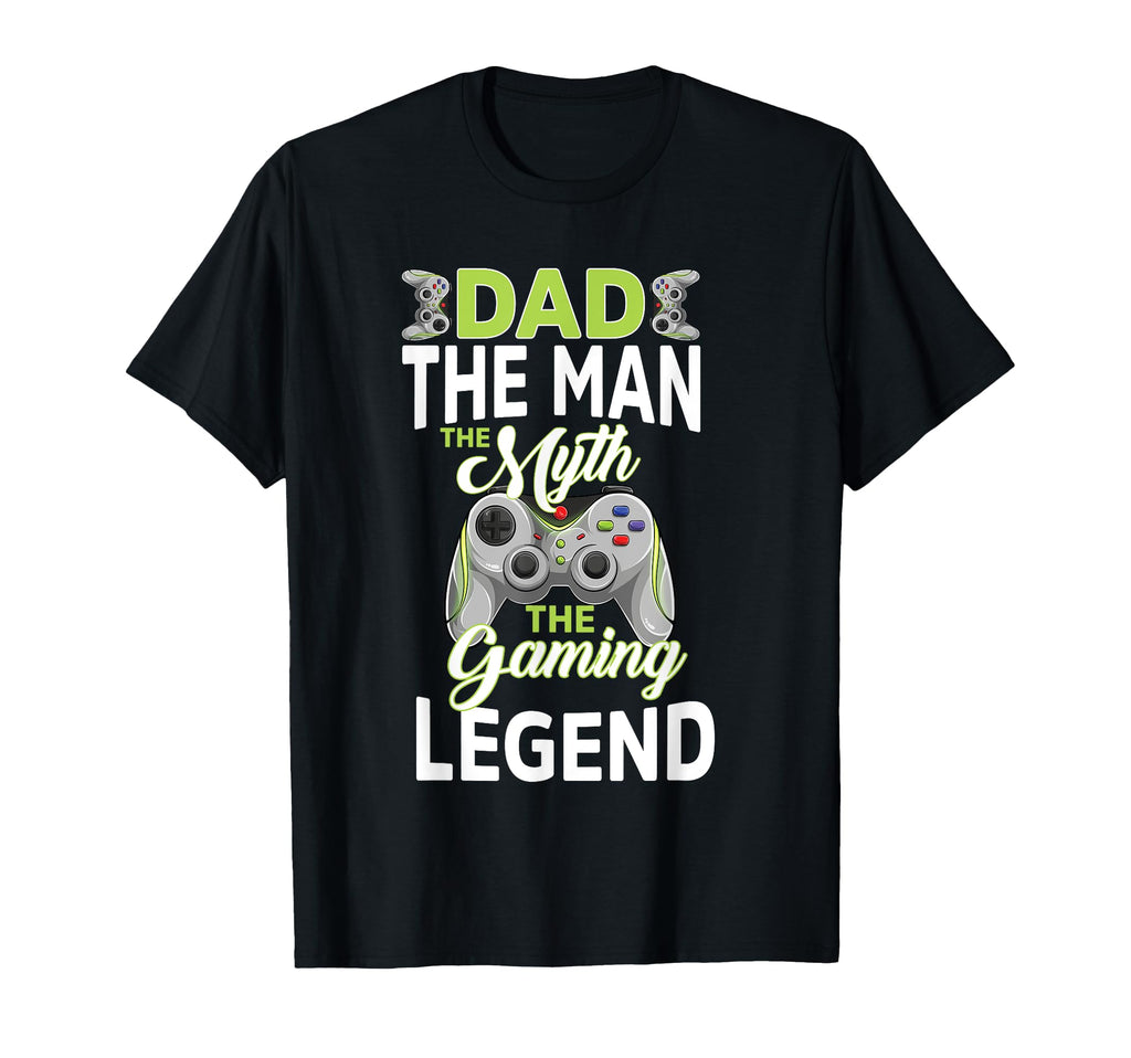 Gamer Dad Myth Gaming Legend Fathers T-Shirt - Custom Art Print Men Women - T-Shirt, Sweatshirt, Hoodie