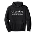 Drunkle Uncle Drunk Definition Hoodie - Streetwear Style for Adults - T-Shirt, Sweatshirt, Hoodie