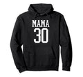 Number 30 Mama Biggest Fan Spirit Wear Hoodie - Unique Graphic Men Women - T-Shirt, Sweatshirt, Hoodie