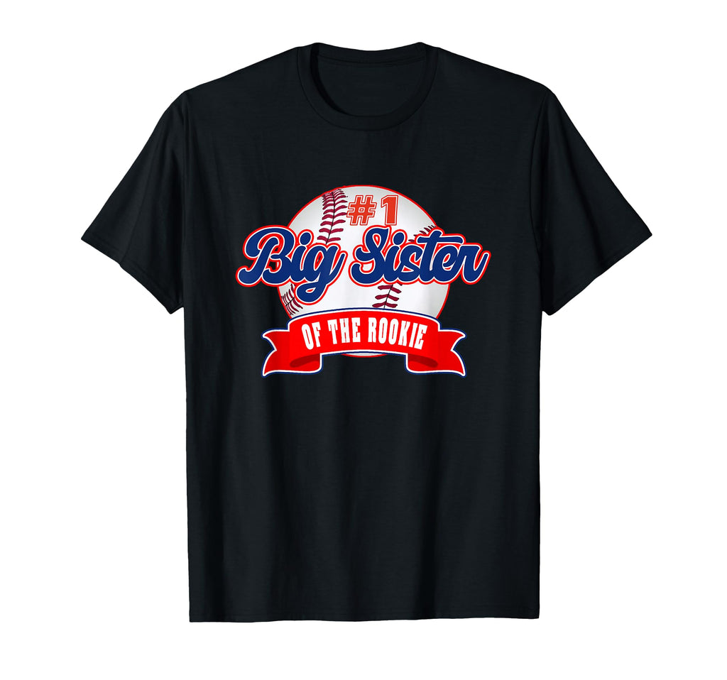Big Sister Rookie Year 1St Birthday T-Shirt - Fun Novelty Design Unisex - T-Shirt, Sweatshirt, Hoodie