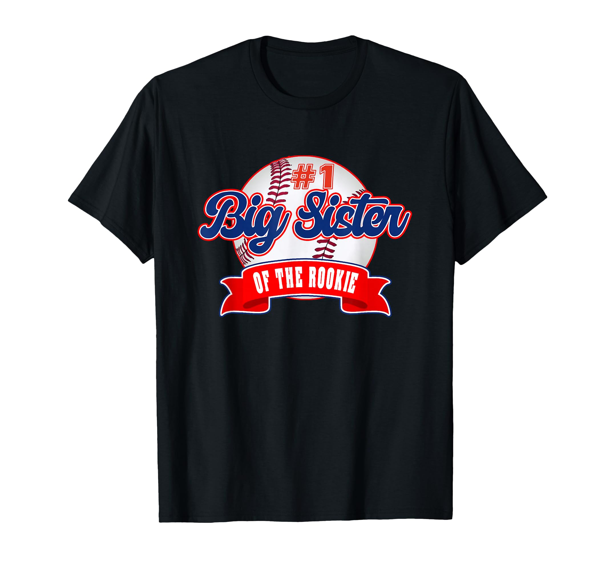 Big Sister Rookie Year 1St Birthday T-Shirt - Fun Novelty Design Unisex - T-Shirt, Sweatshirt, Hoodie