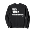 Faith Family Jos Ortiz Rivera Sweatshirt - Aesthetic Graphic Men Women - T-Shirt, Sweatshirt, Hoodie