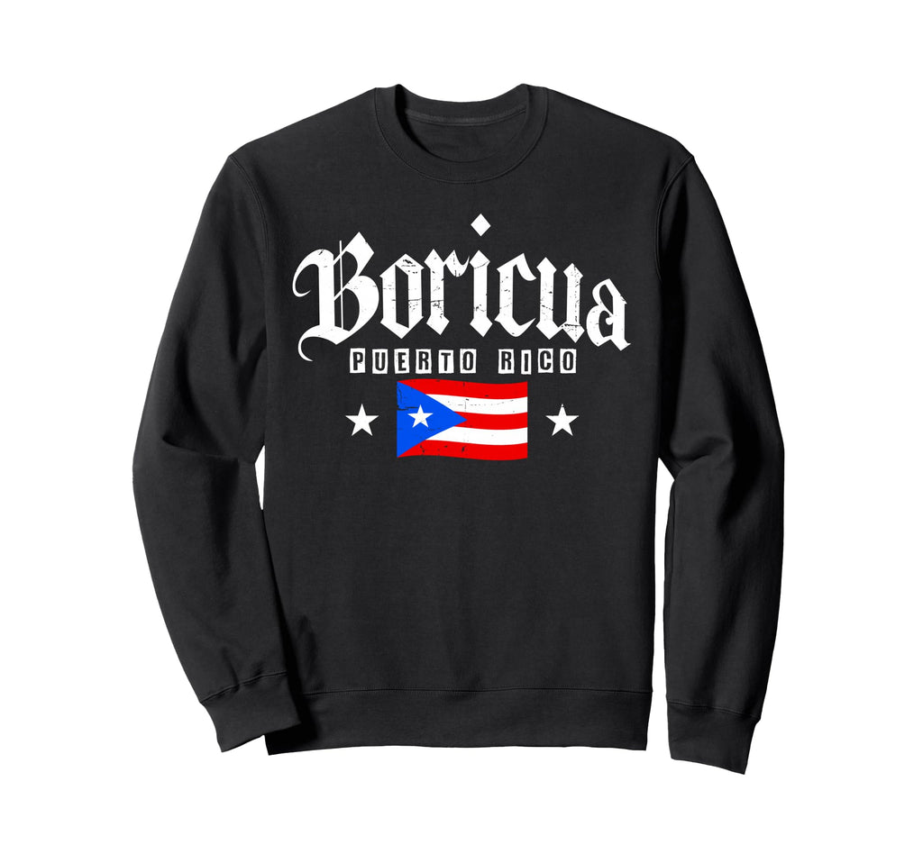 Funny Boricua Puerto Rico Flag Sweatshirt - Novelty Apparel Men Women - T-Shirt, Sweatshirt, Hoodie