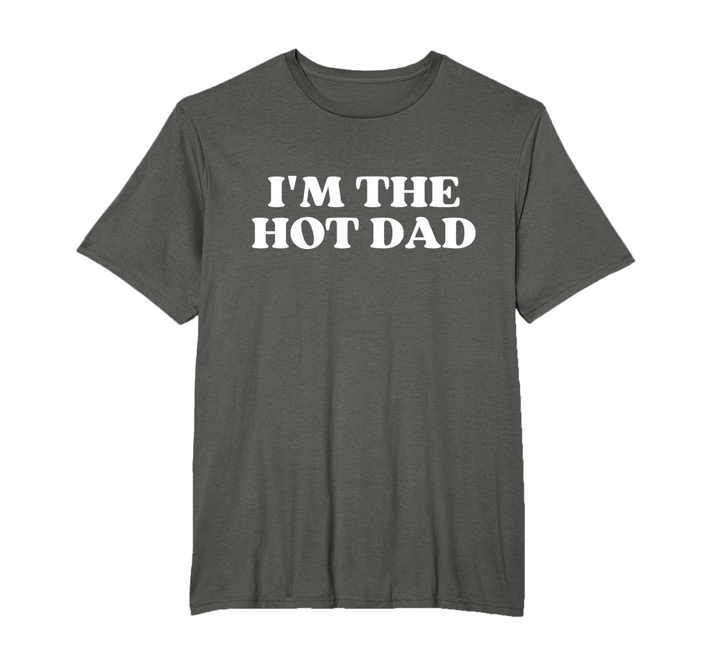 Im Hot Dad Y2K Aesthetic T-Shirt - Casual Everyday Wear for Adults - T-Shirt, Sweatshirt, Hoodie