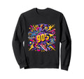 90S Those Nostalgic Pop Art Culture Sweatshirt - Graphic Print Men Women - T-Shirt, Sweatshirt, Hoodie