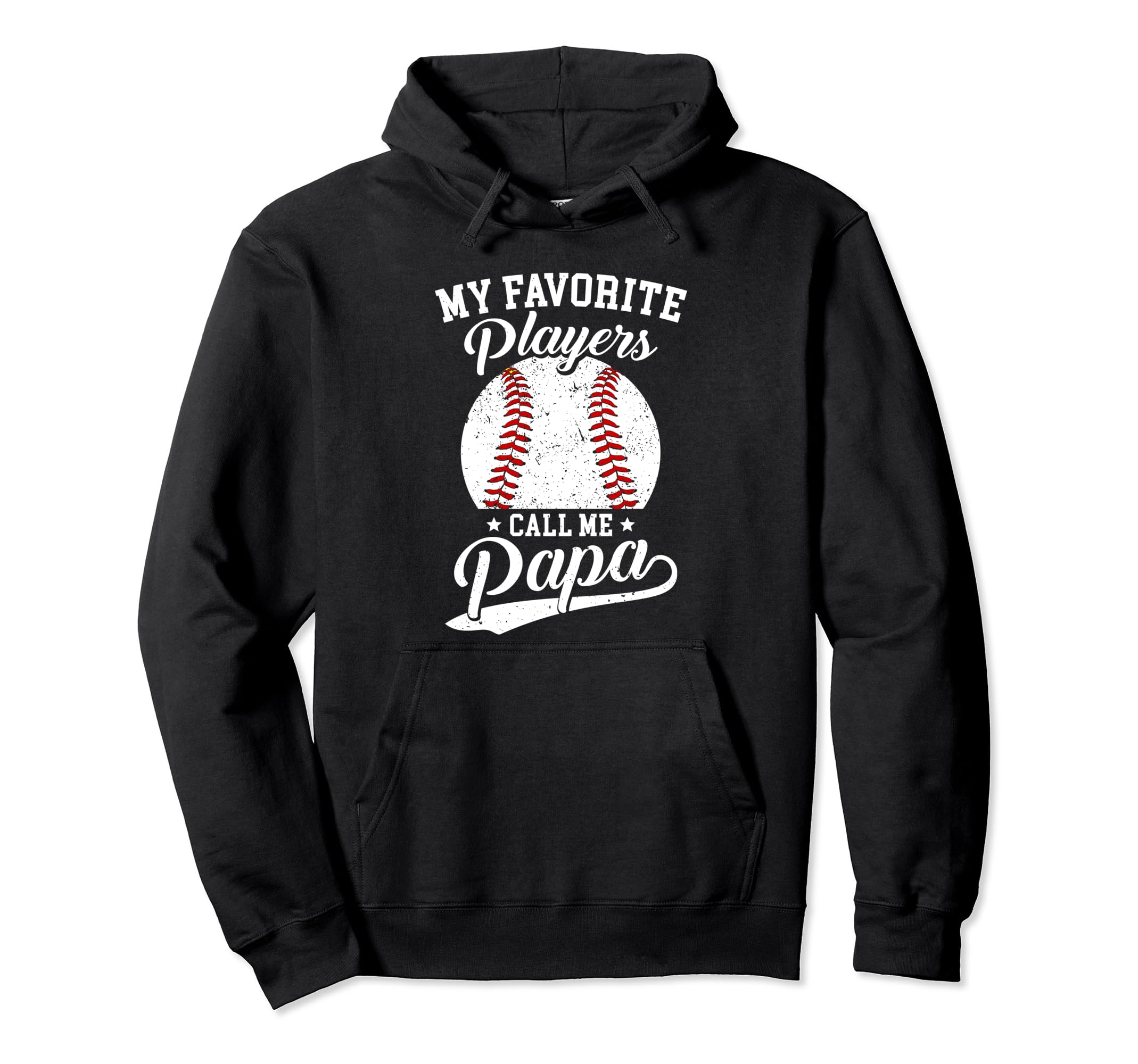 Baseball Papa My Favorite Baseball Hoodie - Graphic Print for Adults - T-Shirt, Sweatshirt, Hoodie