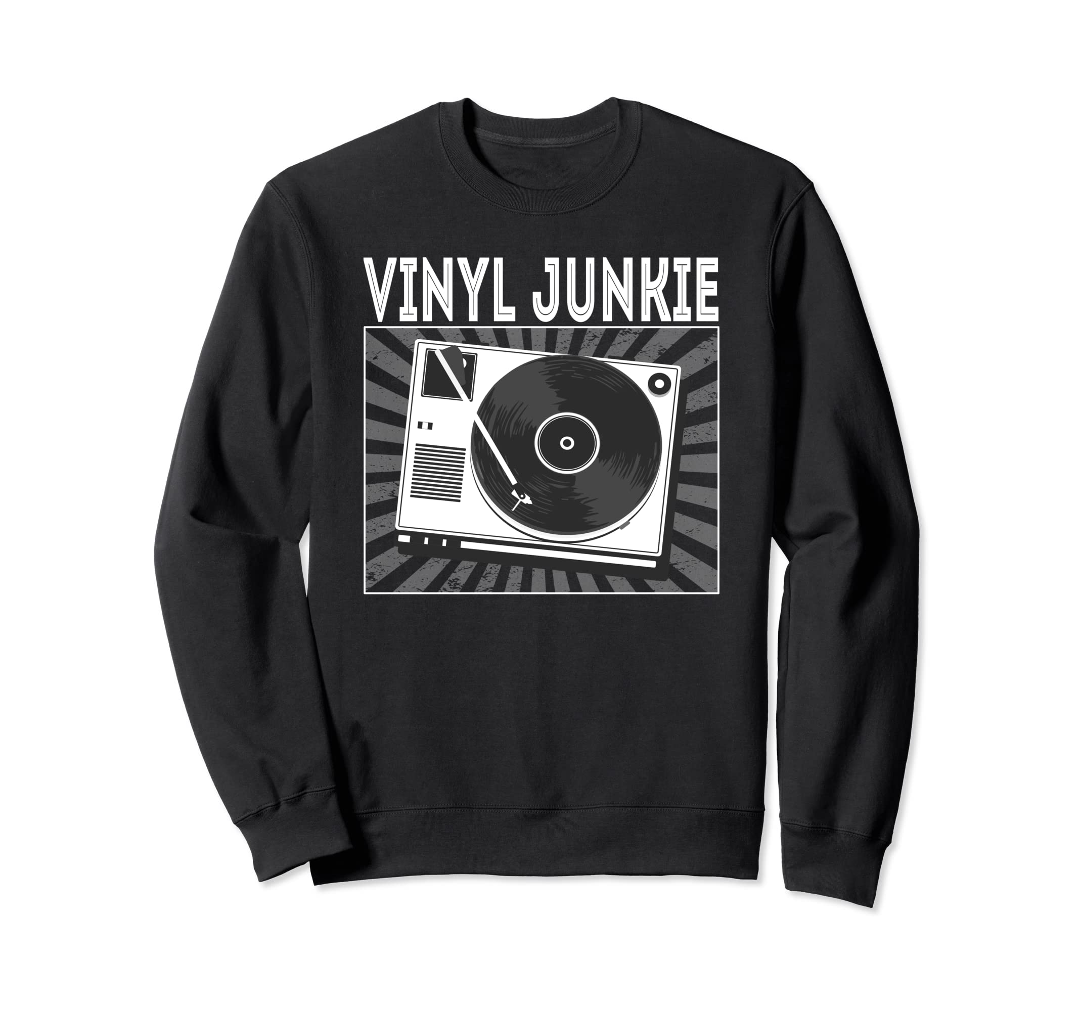 Vinyl Junkie Vinyl Record Player Sweatshirt - Novelty Apparel Unisex - T-Shirt, Sweatshirt, Hoodie