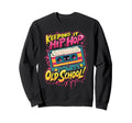 90S Hip Hop Cassette Tape Keeping It Sweatshirt - Streetwear Style Unisex - T-Shirt, Sweatshirt, Hoodie