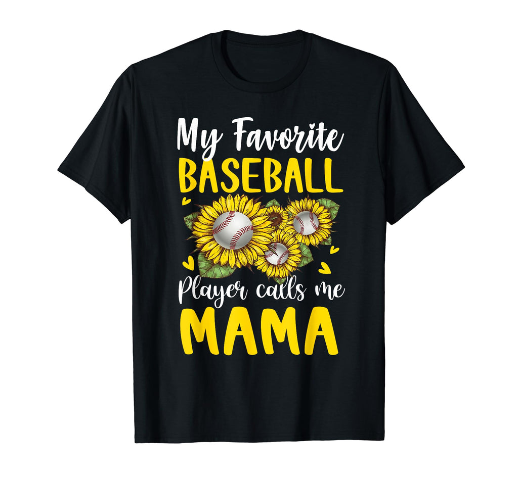 My Favorite Baseball Player Calls Me T-Shirt - Graphic Print for Adults - T-Shirt, Sweatshirt, Hoodie