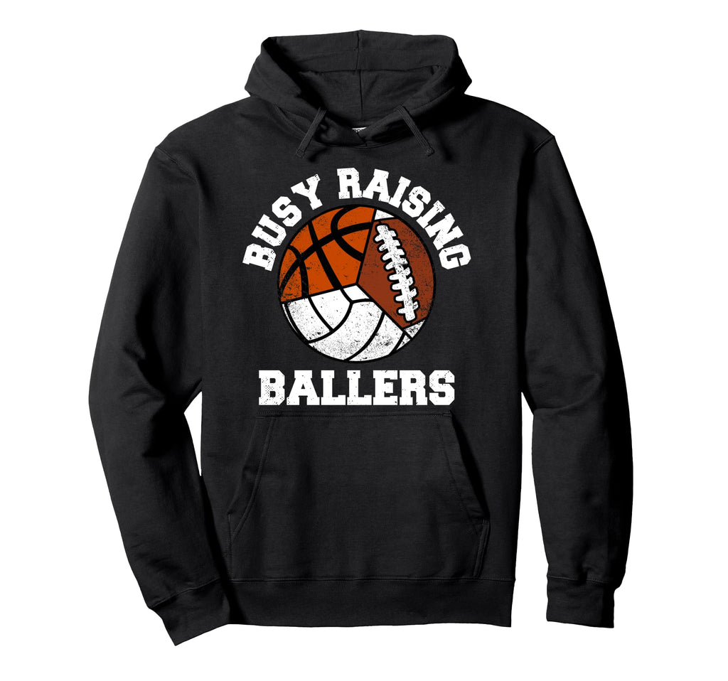 Busy Raising Ballers Volleyball Hoodie - Fun Novelty Design Men Women - T-Shirt, Sweatshirt, Hoodie