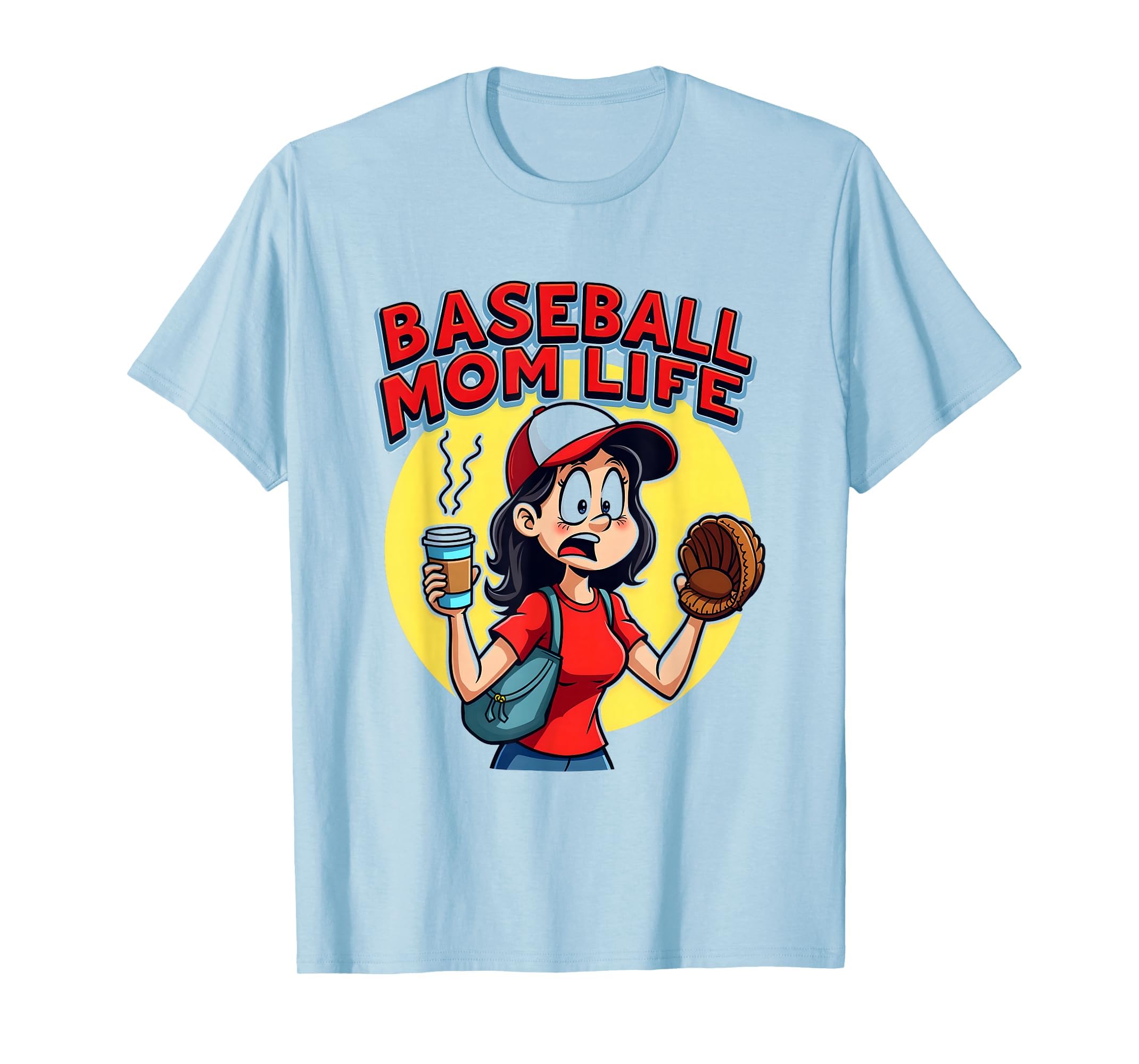 Funny Baseball Mom Life T-Shirt - Casual Everyday Wear Unisex - T-Shirt, Sweatshirt, Hoodie