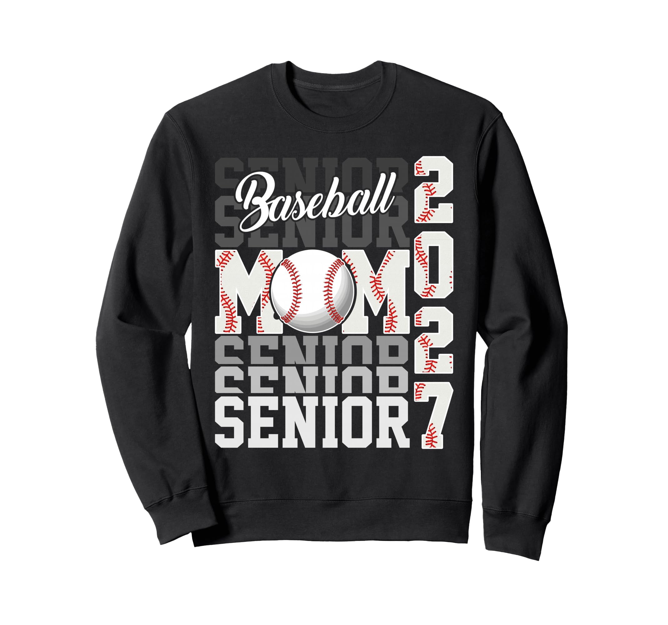 Senior 2027 Baseball Mom Proud Sweatshirt - Casual Everyday Wear Unisex - T-Shirt, Sweatshirt, Hoodie