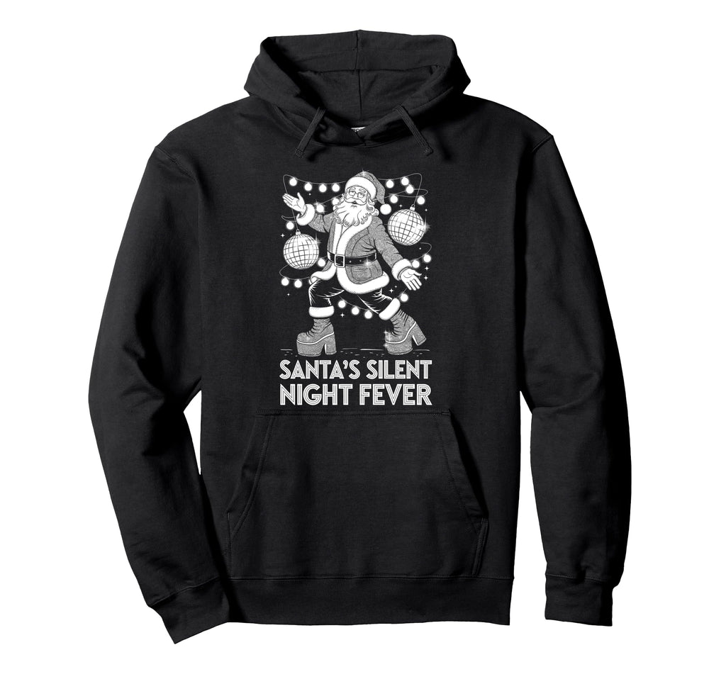 Santas Silent Night Fever Disco Santa Hoodie - Novelty Apparel Men Women - T-Shirt, Sweatshirt, Hoodie