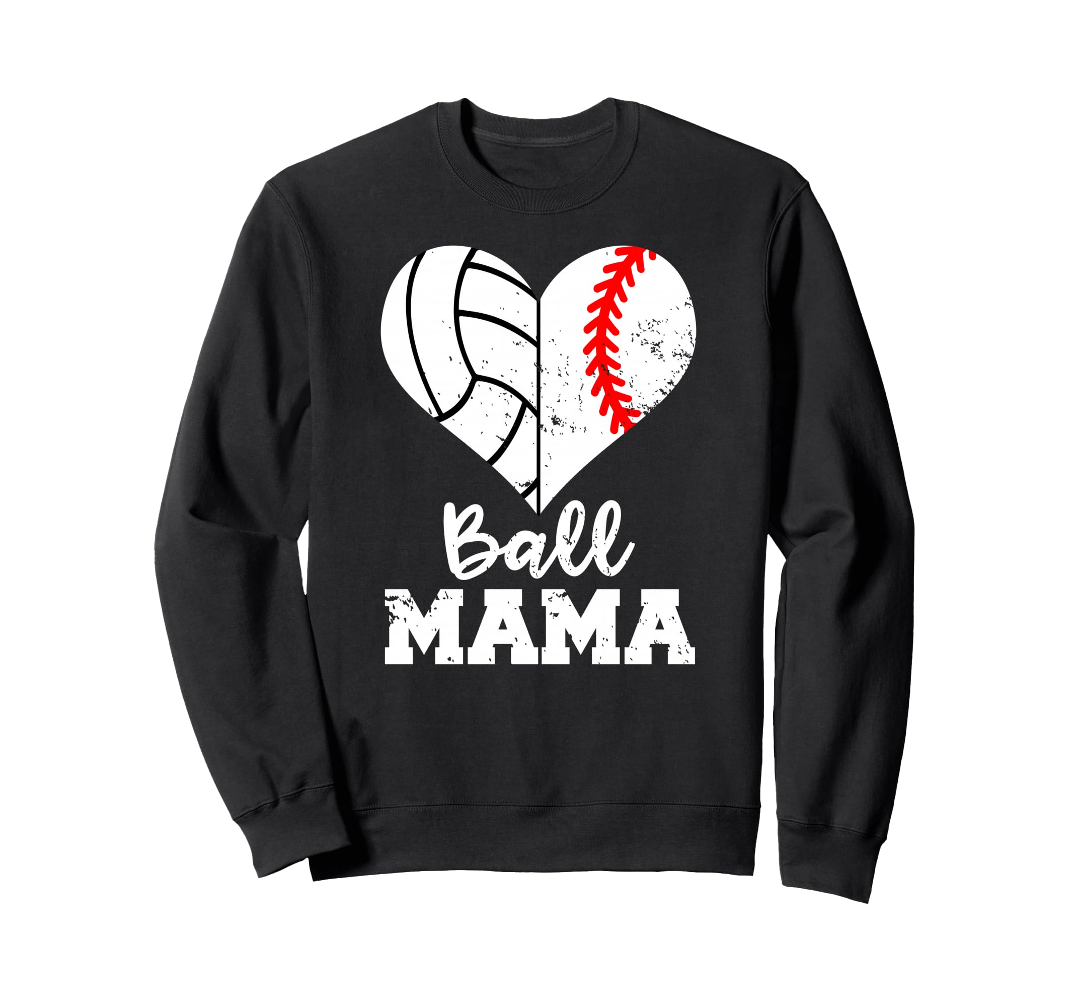 Ball Mama Funny Baseball Volleyball Sweatshirt - Fun Novelty Design Unisex - T-Shirt, Sweatshirt, Hoodie
