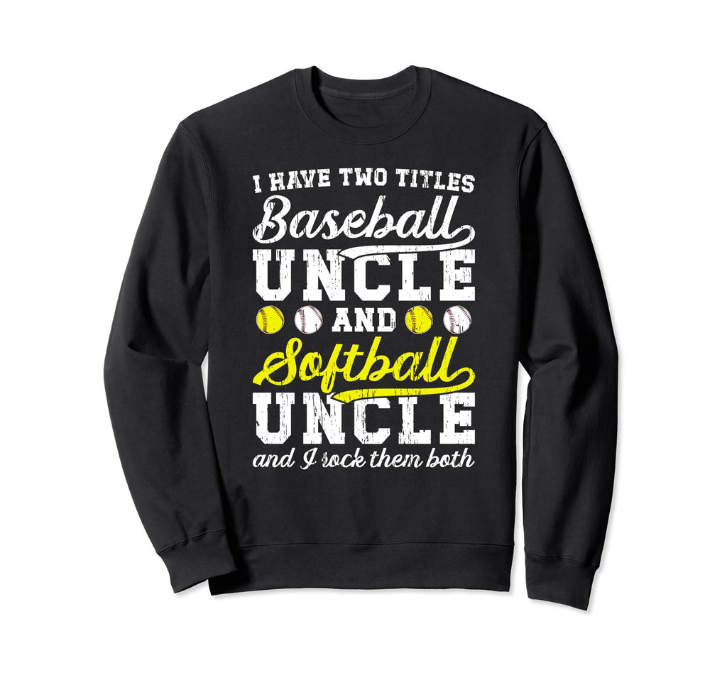 Baseball Softball Uncle Proud Sweatshirt - Trendy Graphic Men Women - T-Shirt, Sweatshirt, Hoodie