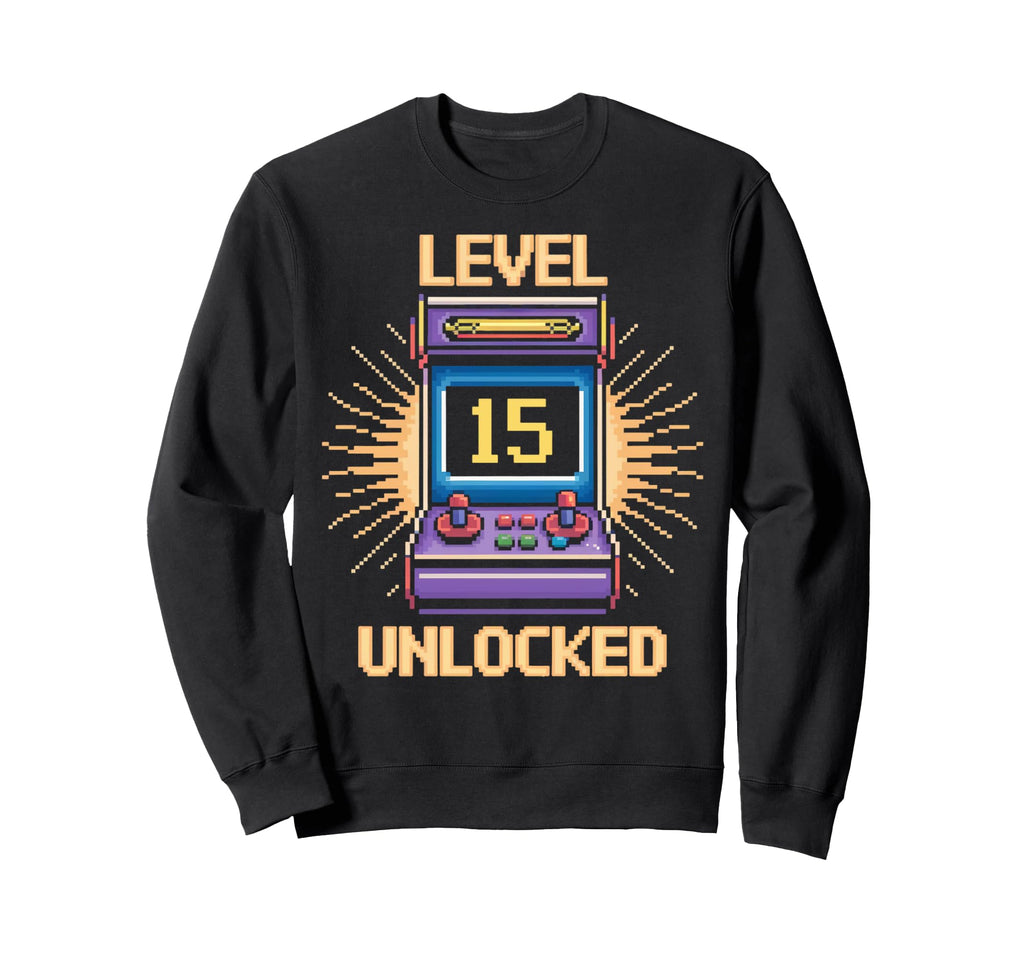 Level 15 Unlock Birthday Gamer 15 Sweatshirt - Casual Everyday Wear Unisex - T-Shirt, Sweatshirt, Hoodie