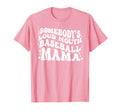 Somebodys Loud Mouth Baseball Mama T-Shirt - Fun Novelty Design Unisex - T-Shirt, Sweatshirt, Hoodie