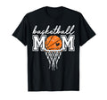 Basketball Mom Mama Funny Mom Game Day T-Shirt - Graphic Print Unisex - T-Shirt, Sweatshirt, Hoodie