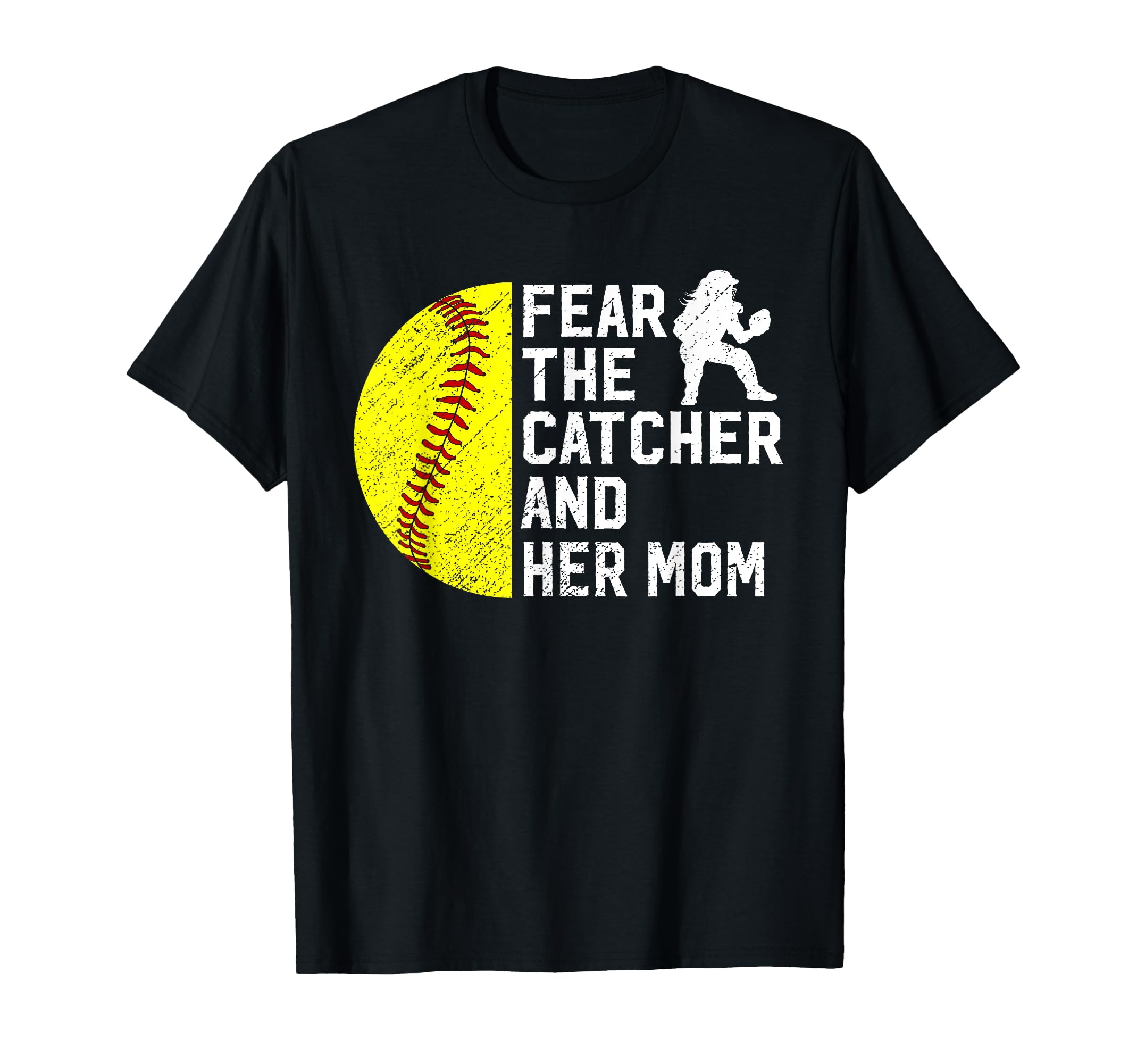 Fear Softball Catcher Mom Softball T-Shirt - Minimalist Print Men Women - T-Shirt, Sweatshirt, Hoodie
