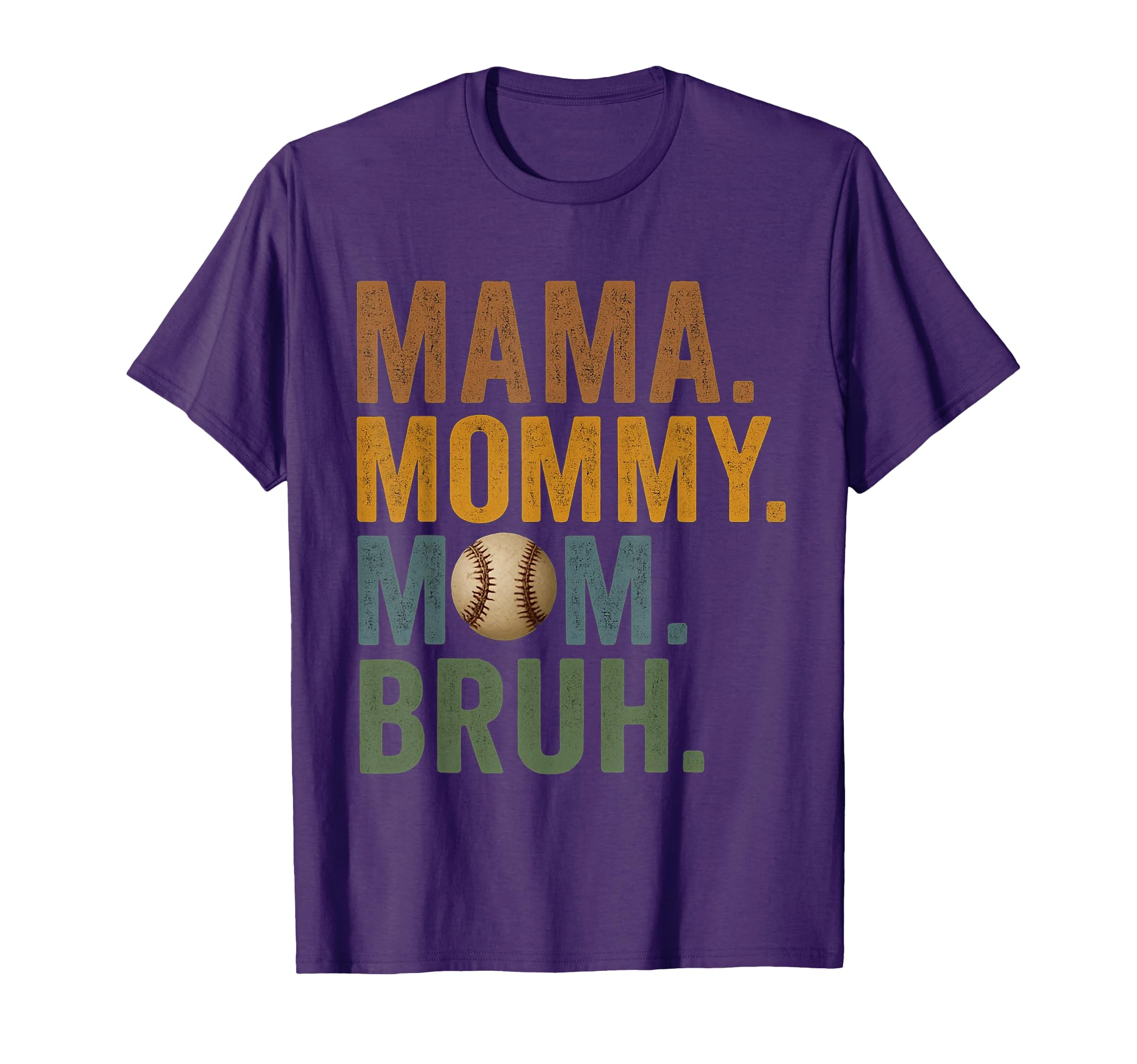 Mama Mommy Mom Bruh Baseball Mothers Day T-Shirt - Graphic Print Unisex - T-Shirt, Sweatshirt, Hoodie