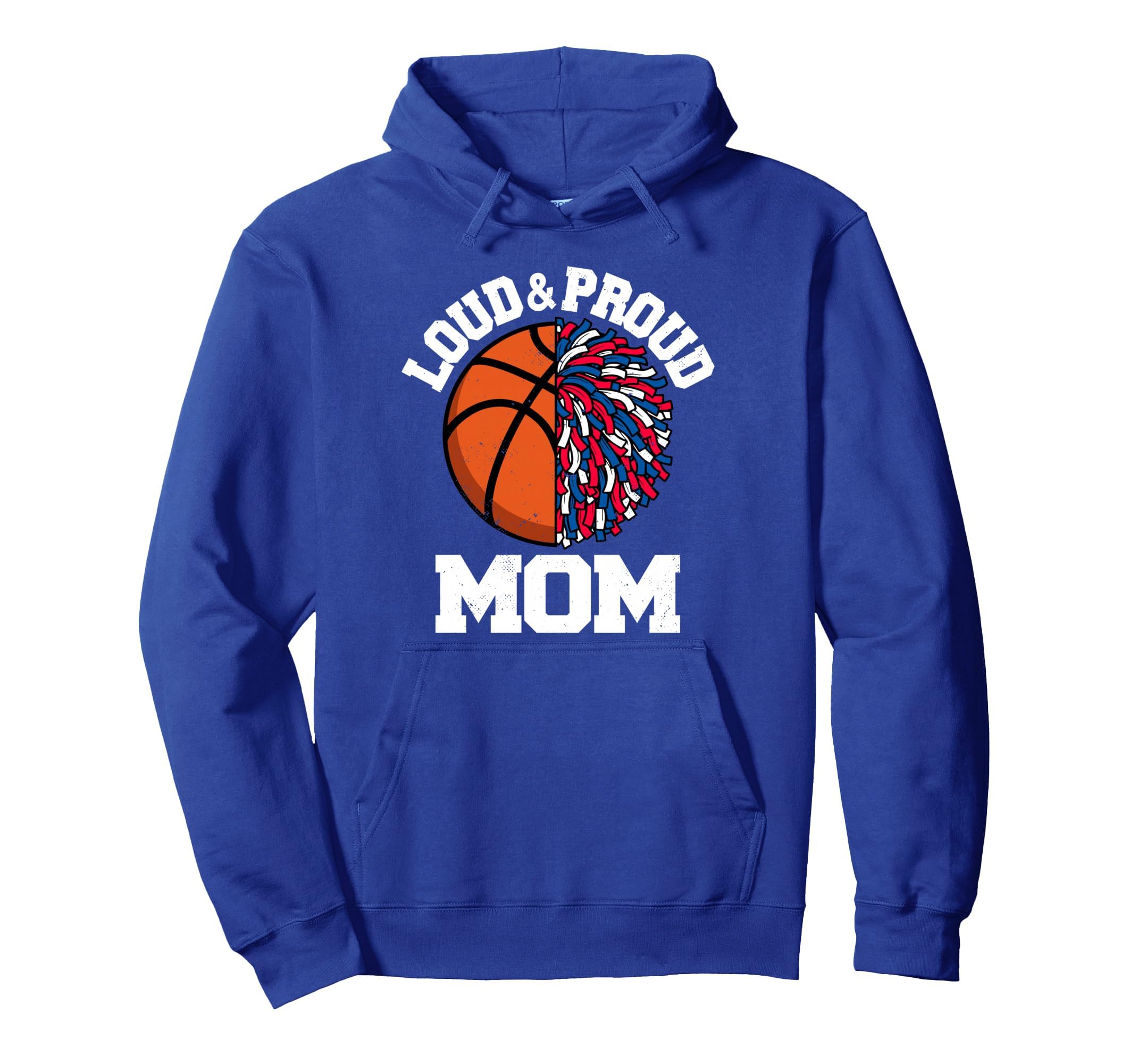 Loud Proud Basketball Cheerleader Mom Hoodie - Custom Art Print for Adults - T-Shirt, Sweatshirt, Hoodie
