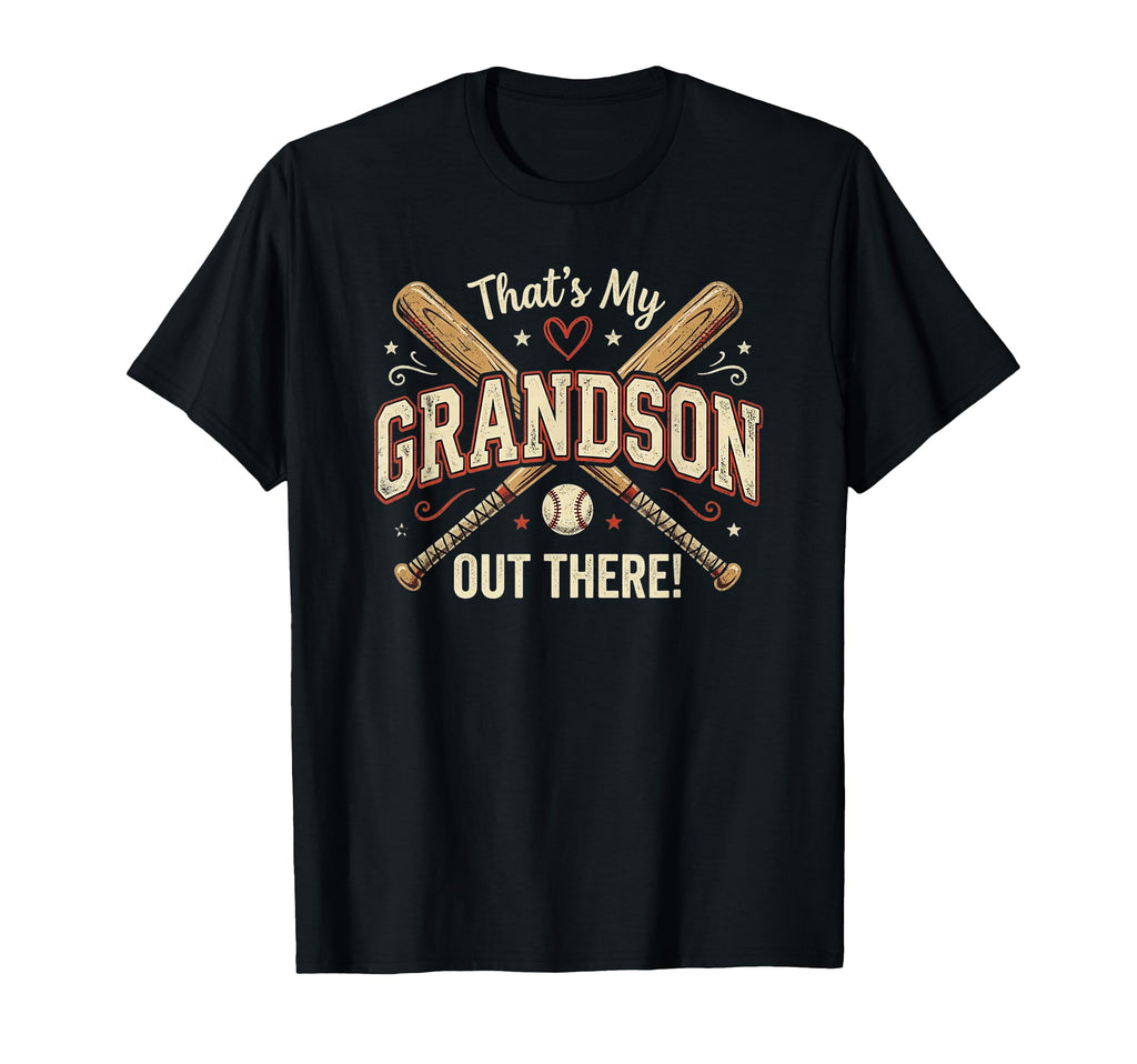 Thats My Grandson Out There Proud T-Shirt - Aesthetic Graphic Men Women - T-Shirt, Sweatshirt, Hoodie