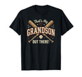 Thats My Grandson Out There Proud T-Shirt - Aesthetic Graphic Men Women - T-Shirt, Sweatshirt, Hoodie