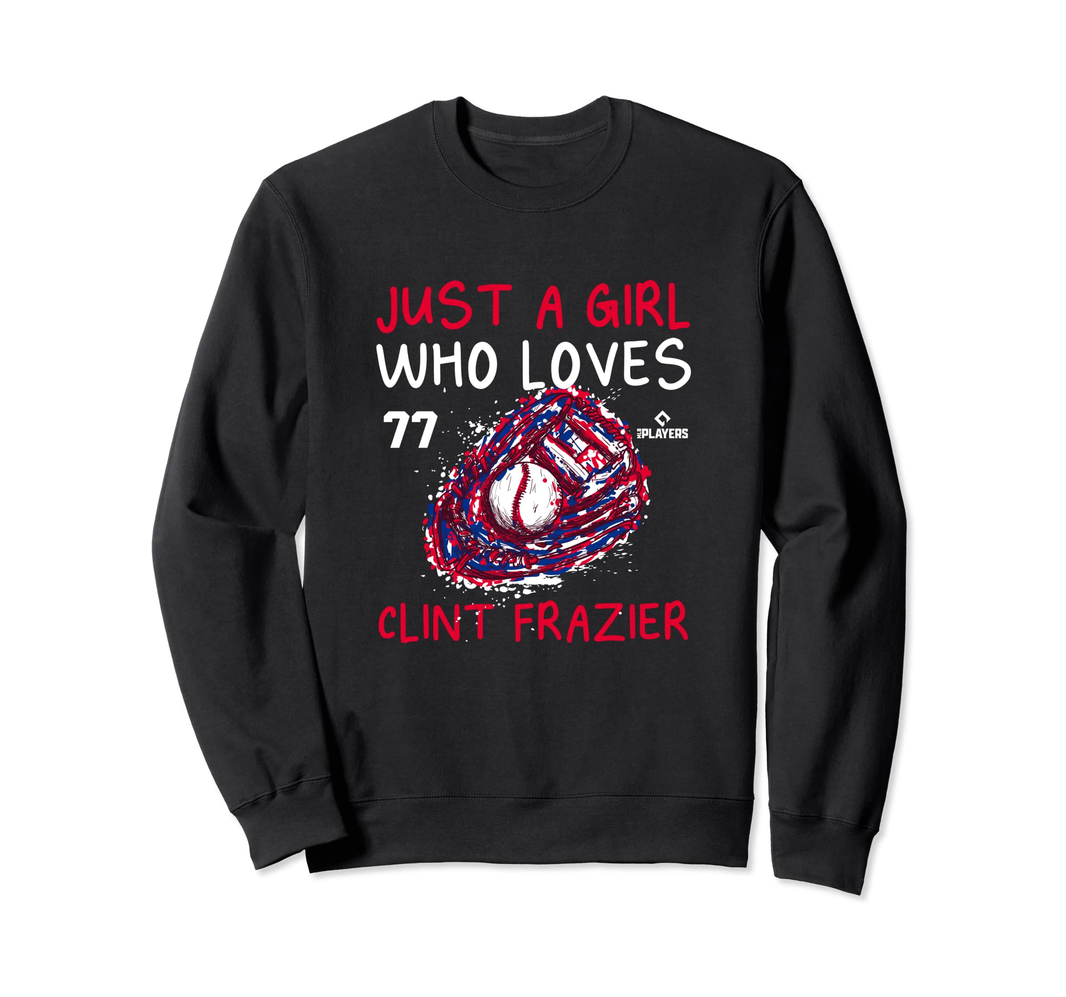 Who Loves Clint Frazier Fan Mlbpa Sweatshirt - Streetwear Style Men Women - T-Shirt, Sweatshirt, Hoodie