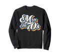 Funny Made 70S Sayings Store Hoodie - Aesthetic Graphic Men Women - T-Shirt, Sweatshirt, Hoodie
