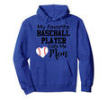 My Favorite Baseball Player Calls Me Mom Hoodie - Unique Graphic for Adults - T-Shirt, Sweatshirt, Hoodie