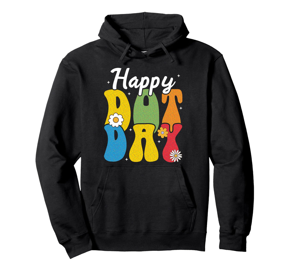 Happy Dot Day Hoodie - Casual Everyday Wear for Adults - T-Shirt, Sweatshirt, Hoodie