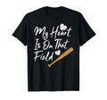 My Heart Is That Field Baseball Mom T-Shirt - Streetwear Style Men Women - T-Shirt, Sweatshirt, Hoodie