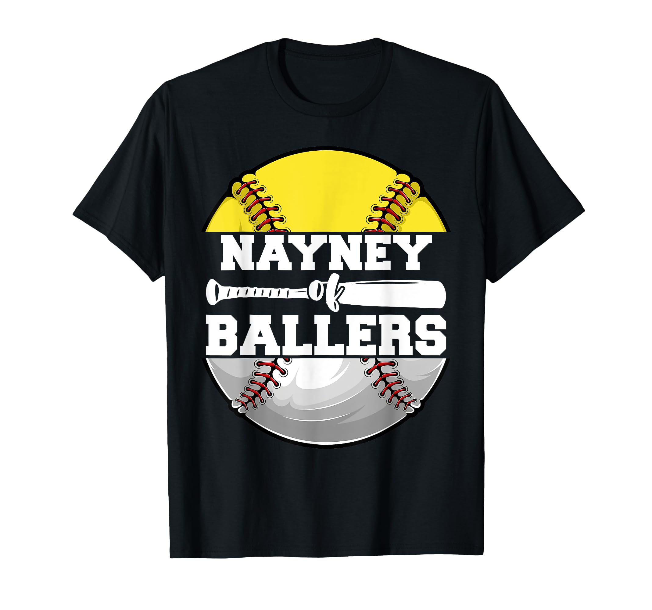 Nayney Ballers Funny Softball Baseball Aunt T-Shirt - Trendy Graphic Unisex - T-Shirt, Sweatshirt, Hoodie