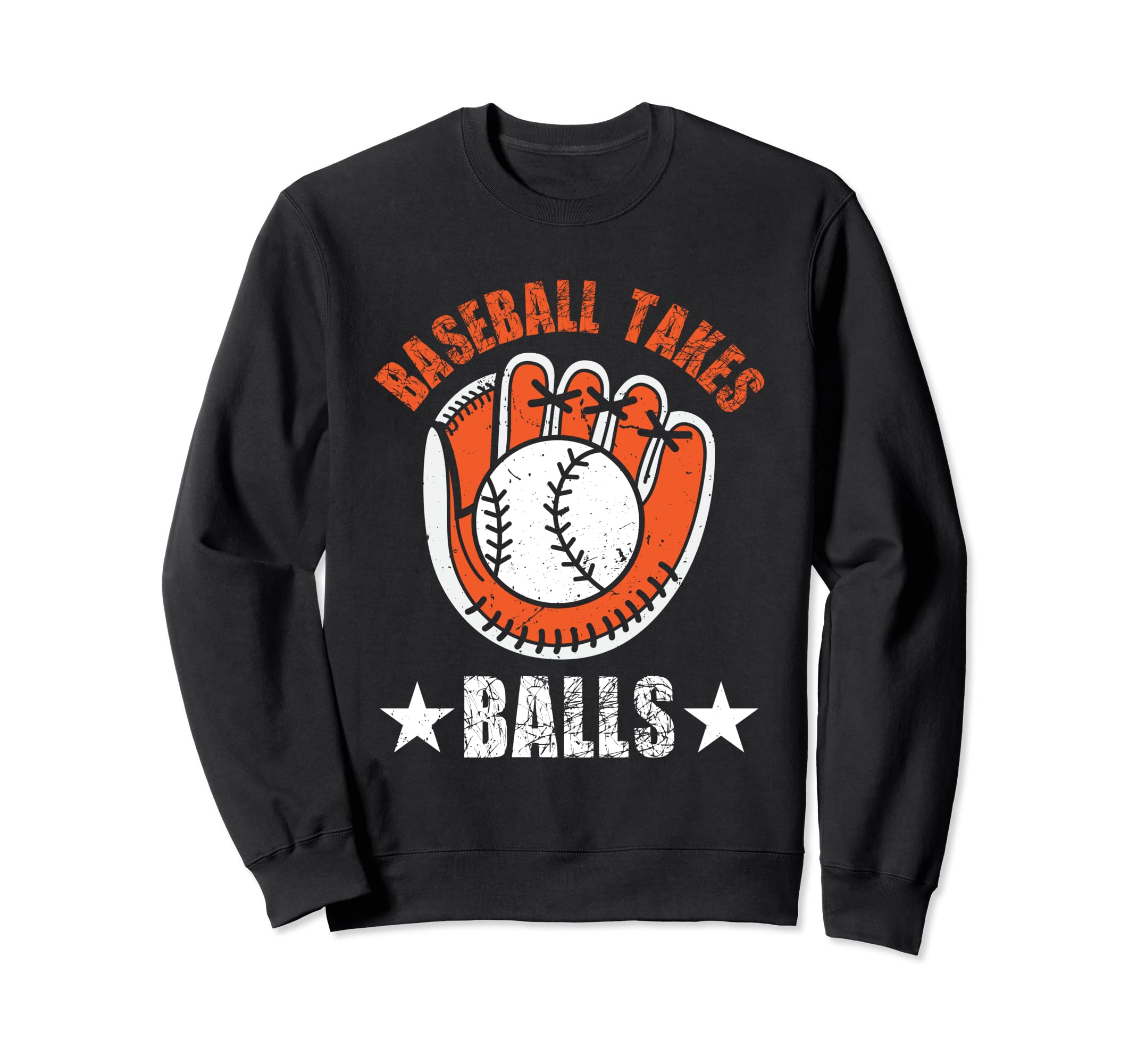 Baseball Takes Balls Baseball Sweatshirt - Aesthetic Graphic for Adults - T-Shirt, Sweatshirt, Hoodie