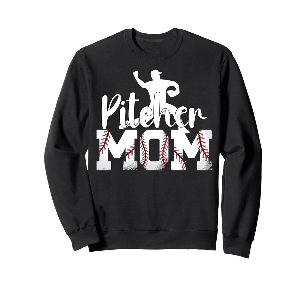 Pitcher Mom Baseball Pitcher Mom Sweatshirt - Fun Novelty Design Men Women - T-Shirt, Sweatshirt, Hoodie
