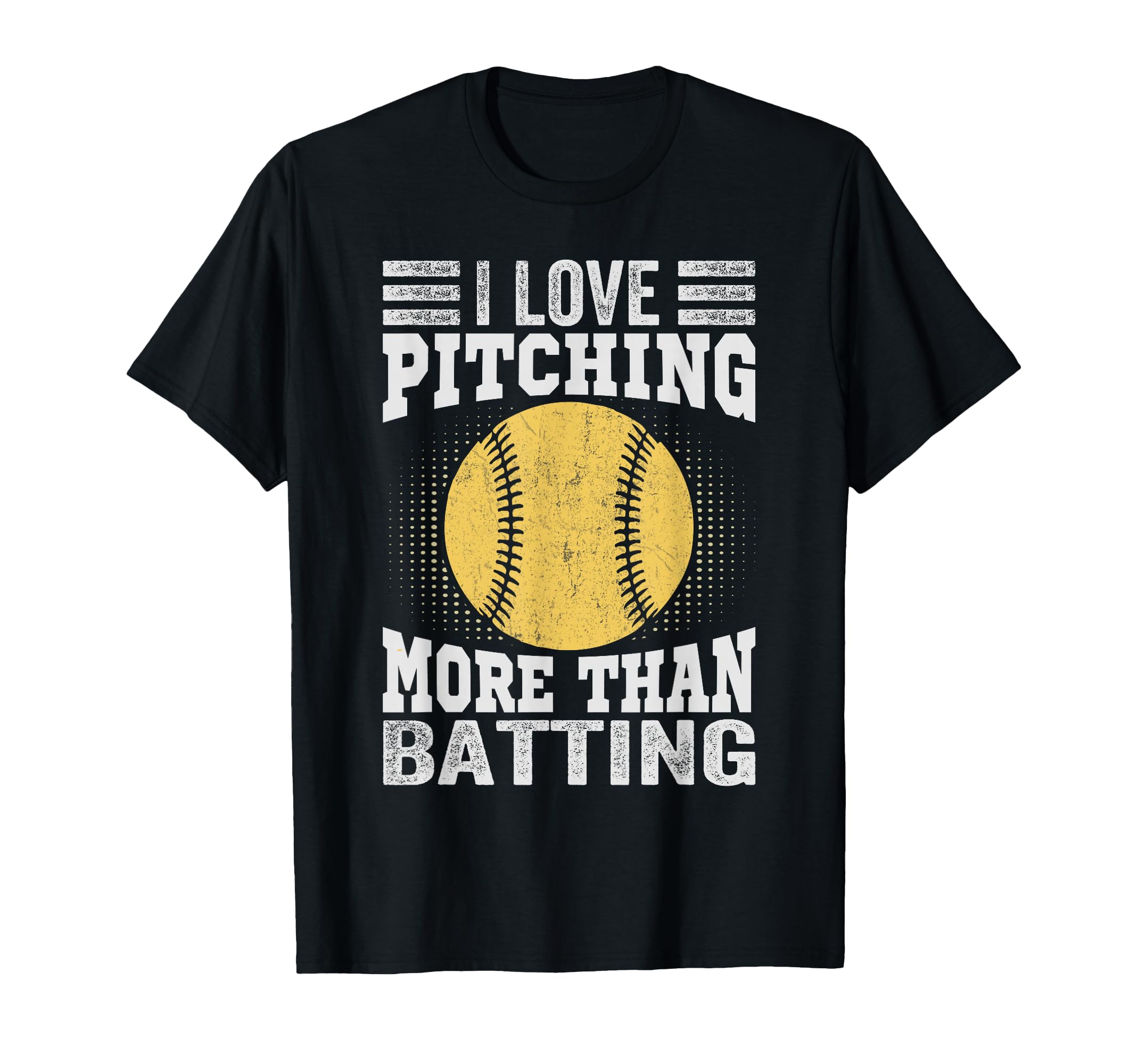 I Love Pitching More Than Batting T-Shirt - Streetwear Style for Adults - T-Shirt, Sweatshirt, Hoodie