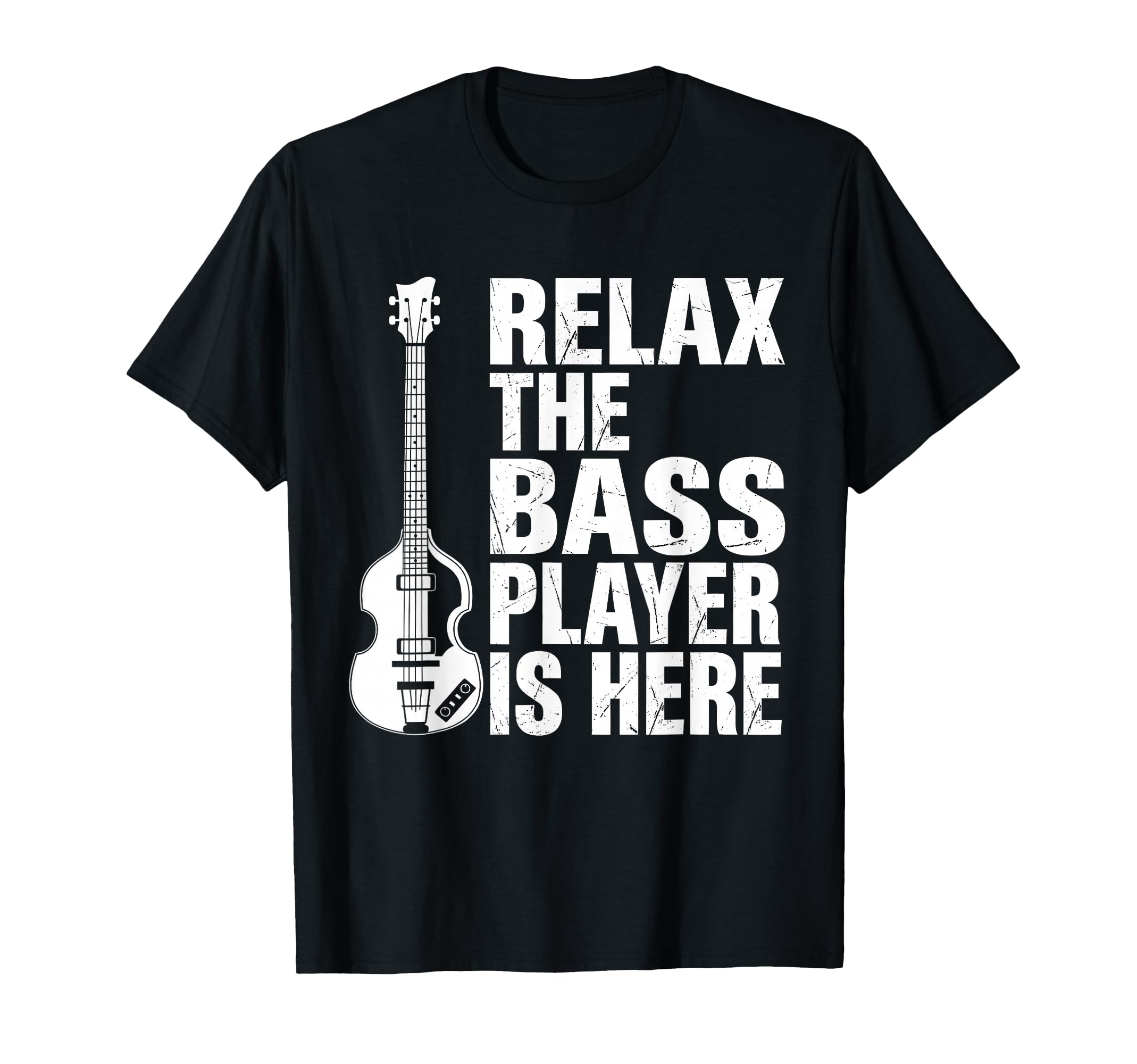 Relax Bass Player Is Here Violin Bass T-Shirt - Minimalist Print Unisex - T-Shirt, Sweatshirt, Hoodie