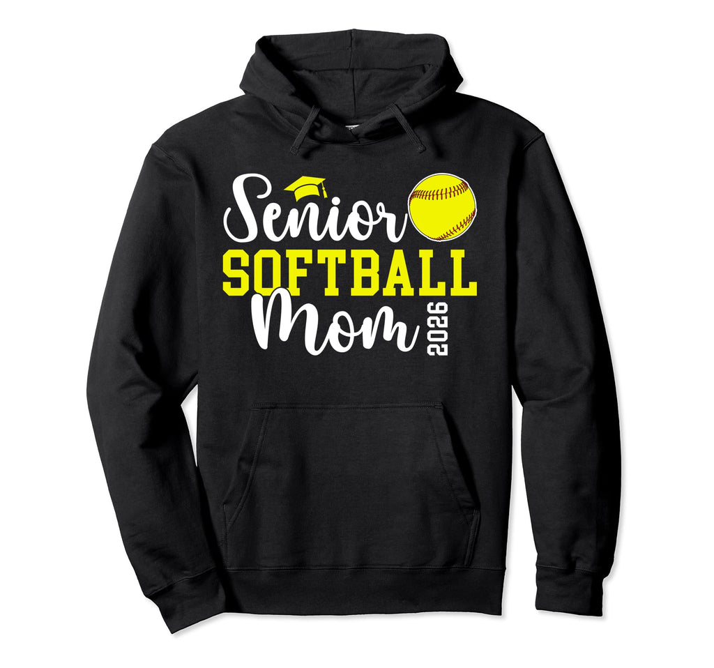 Proud Softball Senior Mom 2026 Softball Hoodie - Trendy Graphic Men Women - T-Shirt, Sweatshirt, Hoodie