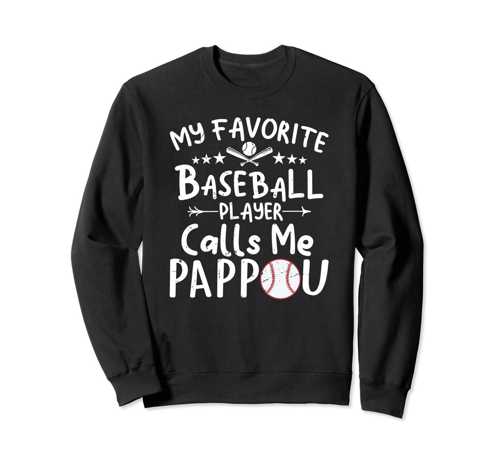 My Favorite Baseball Player Calls Me Sweatshirt - Unique Graphic Unisex - T-Shirt, Sweatshirt, Hoodie