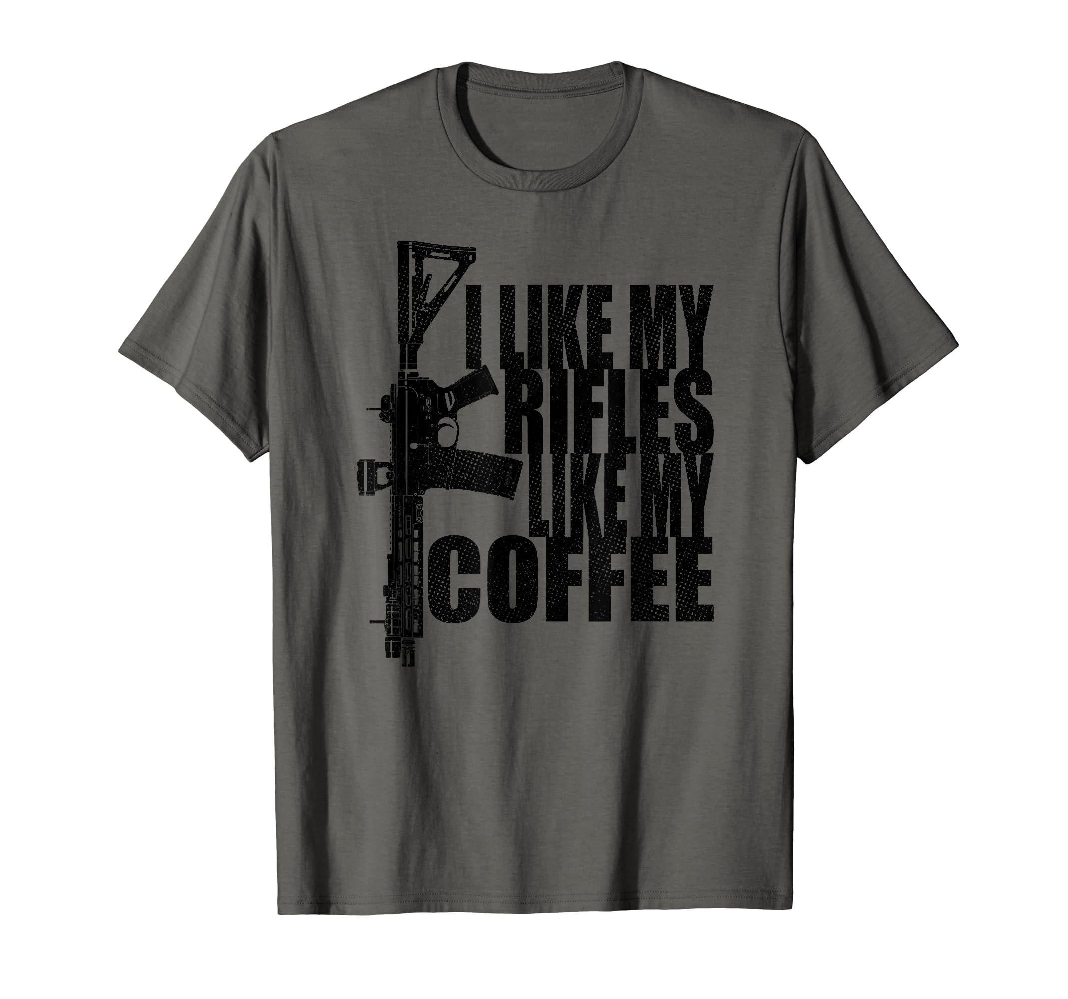 I Like My Rifles Like My Coffee T-Shirt - Custom Art Print Men Women - T-Shirt, Sweatshirt, Hoodie
