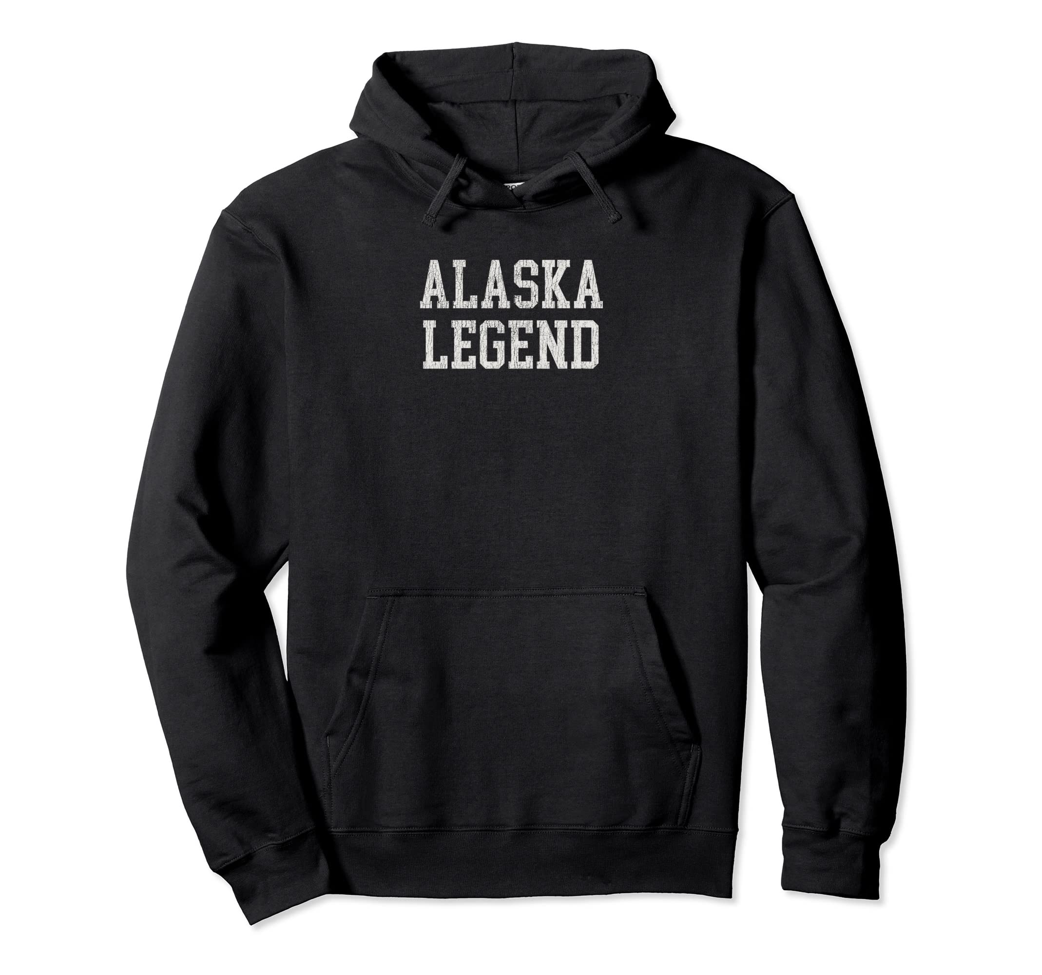 Alaska Legend Funny Distressed Hoodie - Unique Graphic Men Women - T-Shirt, Sweatshirt, Hoodie