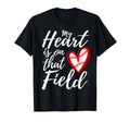 My Heart Is That Field Baseball Mama Mom T-Shirt - Graphic Print Unisex - T-Shirt, Sweatshirt, Hoodie