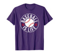 Baseball Is Life Game Day Fan Player T-Shirt - Unique Graphic Unisex - T-Shirt, Sweatshirt, Hoodie