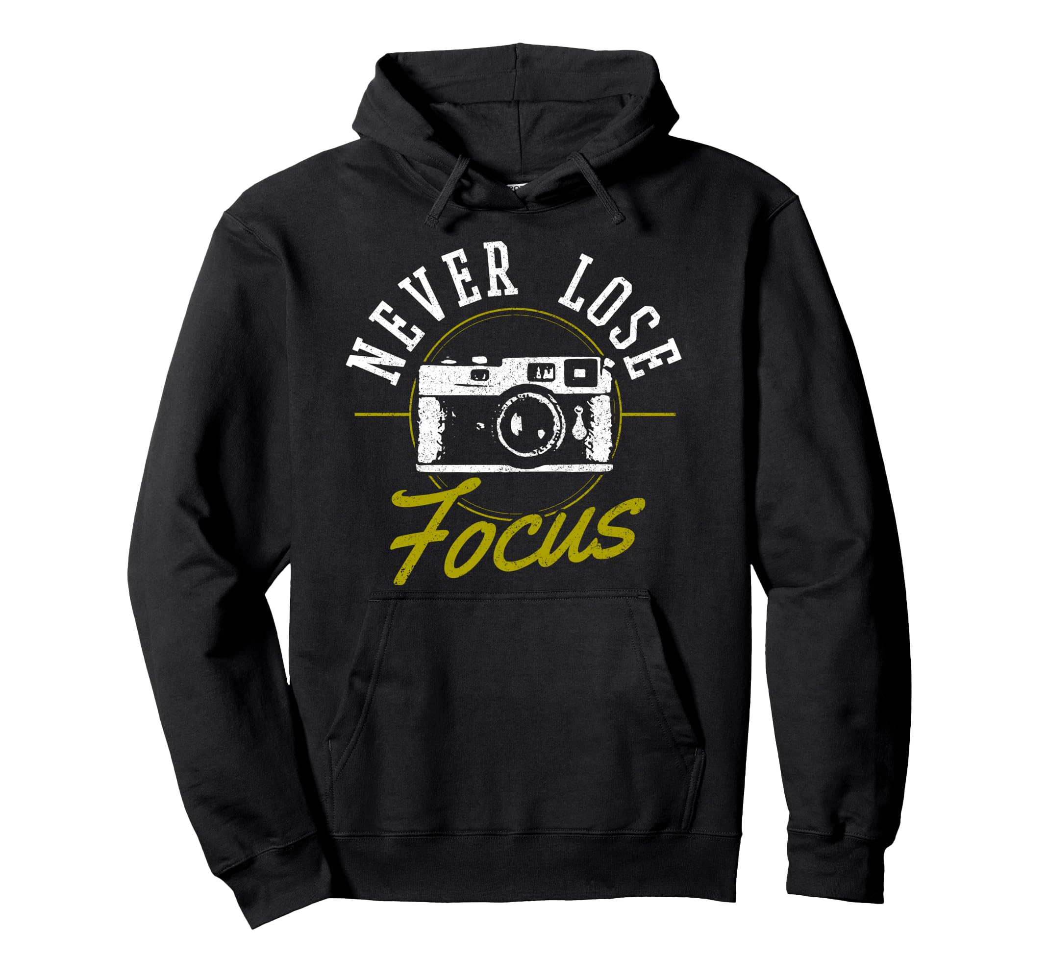 Photographers Never Loose Focus Hoodie - Aesthetic Graphic Men Women - T-Shirt, Sweatshirt, Hoodie