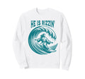 He Is Rizzin Christian Jesus Surfing Sweatshirt - Aesthetic Graphic Unisex - T-Shirt, Sweatshirt, Hoodie