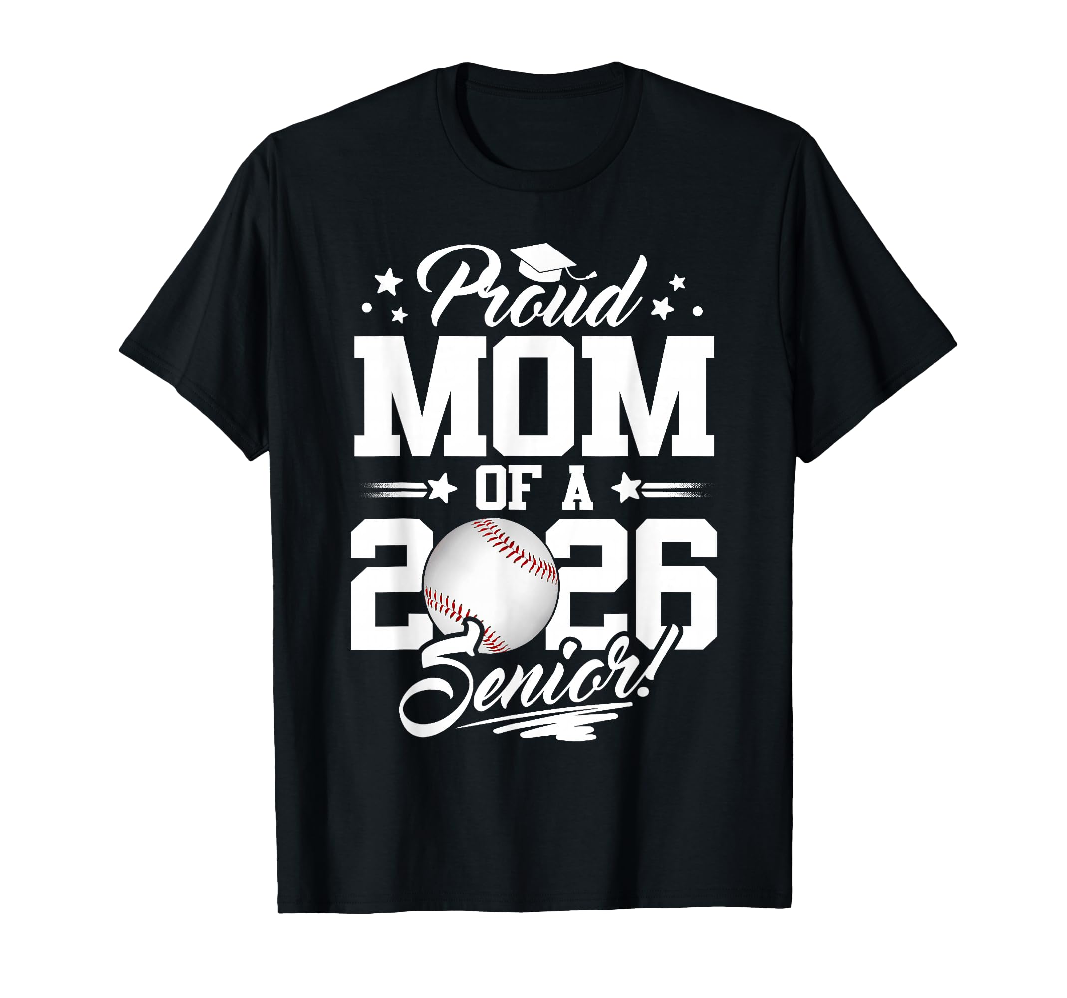Proud Mom 2026 Senior Graduate T-Shirt - Streetwear Style for Adults - T-Shirt, Sweatshirt, Hoodie