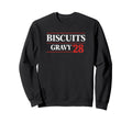 Biscuits Gravy 28 Funny Election Sweatshirt - Graphic Print for Adults - T-Shirt, Sweatshirt, Hoodie
