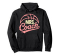 Mrs Coach Funny Football Basketball Hoodie - Custom Art Print for Adults - T-Shirt, Sweatshirt, Hoodie