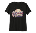 American Baseball Mom Mama Tri Blend T-Shirt - Streetwear Style Unisex - T-Shirt, Sweatshirt, Hoodie